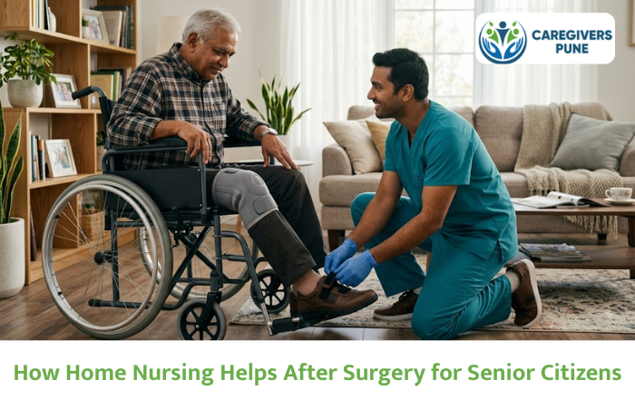 How Home Nursing Helps After Surgery for Senior Citizens